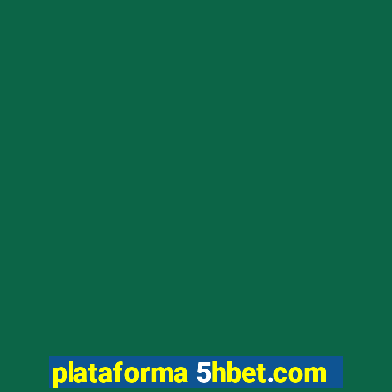 plataforma 5hbet.com